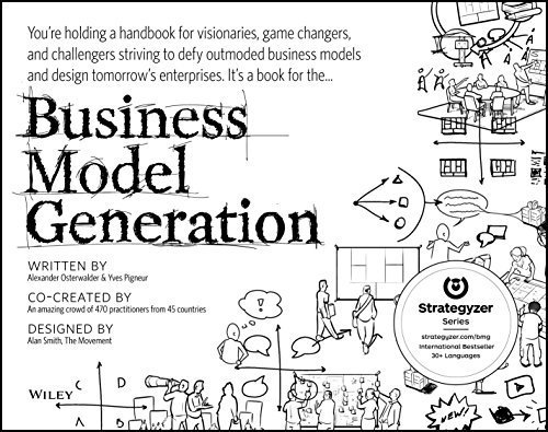 Business-model-generation_-A-handbook-for-visionaries-game-changers-and-challengers
